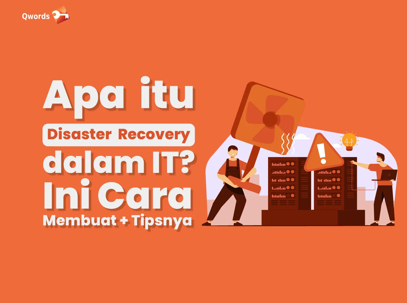 Apa itu Disaster Recovery