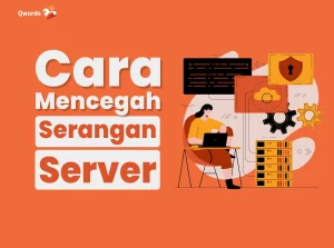 Cara Mencegah Serangan Server, Apa Saja Sumber Risikonya?