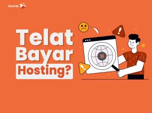 Telat Bayar Hosting? Ini Konsekuensinya!